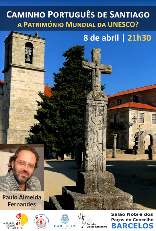 Caminho Português de Santiago a Património Mundial da UNESCO? Caminho Português de Santiago a Património Mundial da UNESCO?