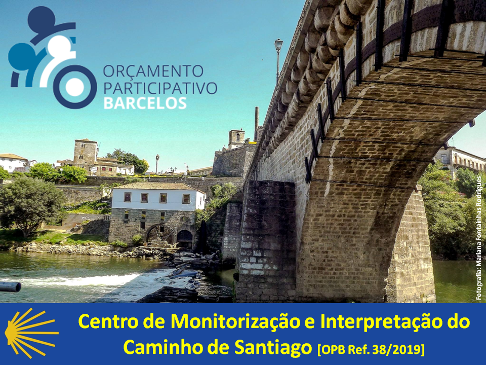 Orçamento Participativo CMBarcelos - Caminho de Santiago Orçamento Participativo CMBarcelos - Caminho de Santiago