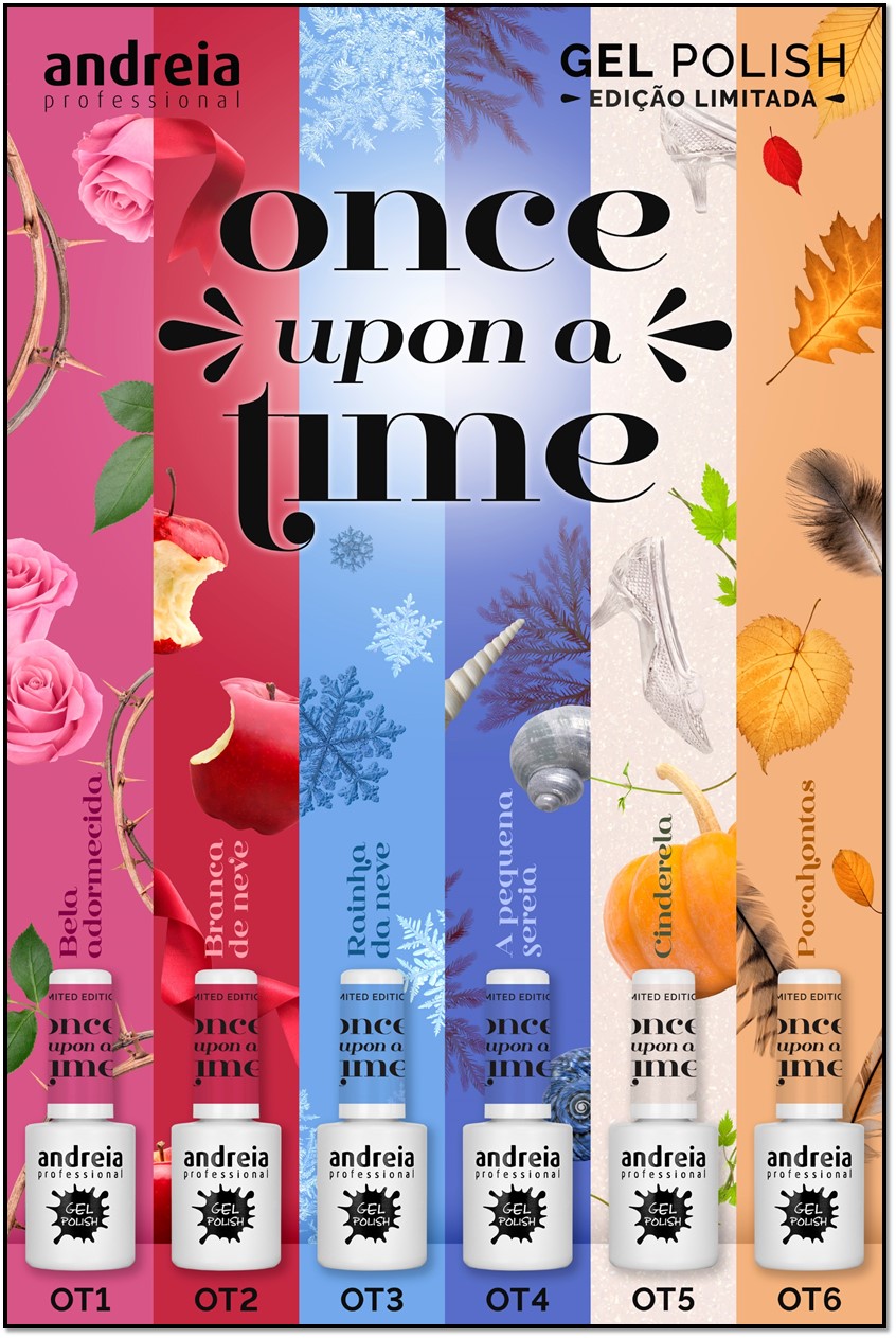 Verniz Gel Andreia – 6 Cores da Coleção "Once Upon a Time" Verniz Gel Andreia – 6 Cores da Coleção "Once Upon a Time"